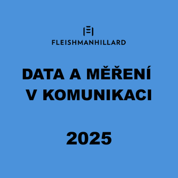 Data a měření v komunikaci, PR a PA. Průzkum FleishmanHillard